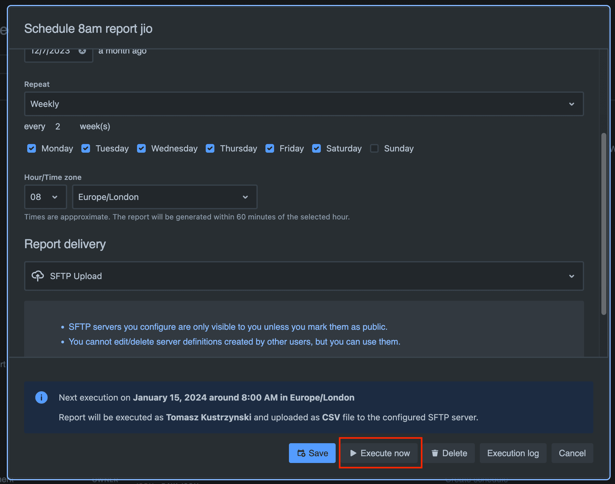 Execute now button in the schedule dialog