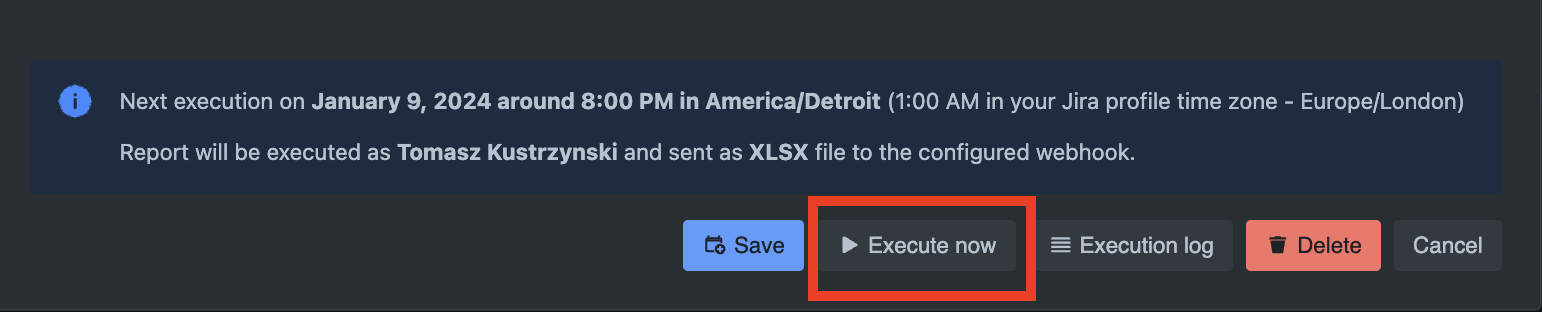 Execute now button in the Schedule modal
