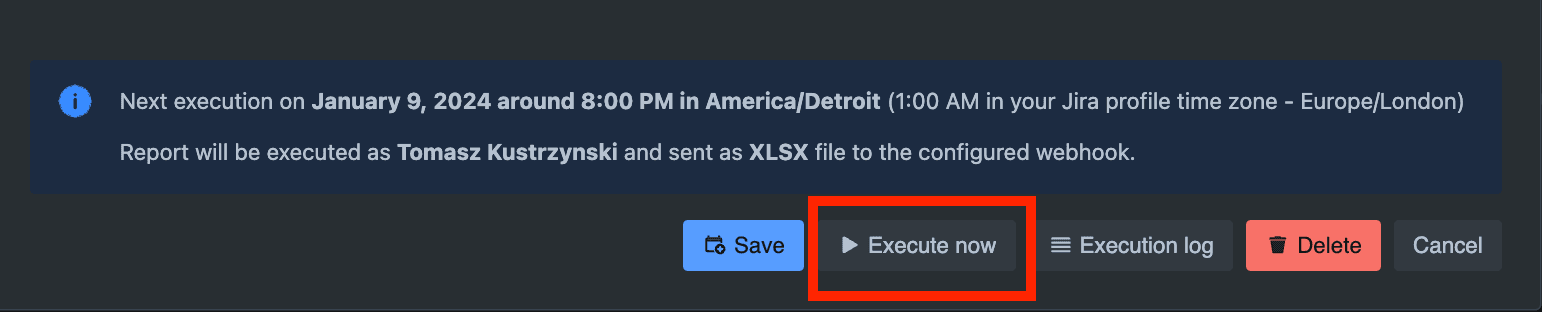 Execute now button in the Schedule modal